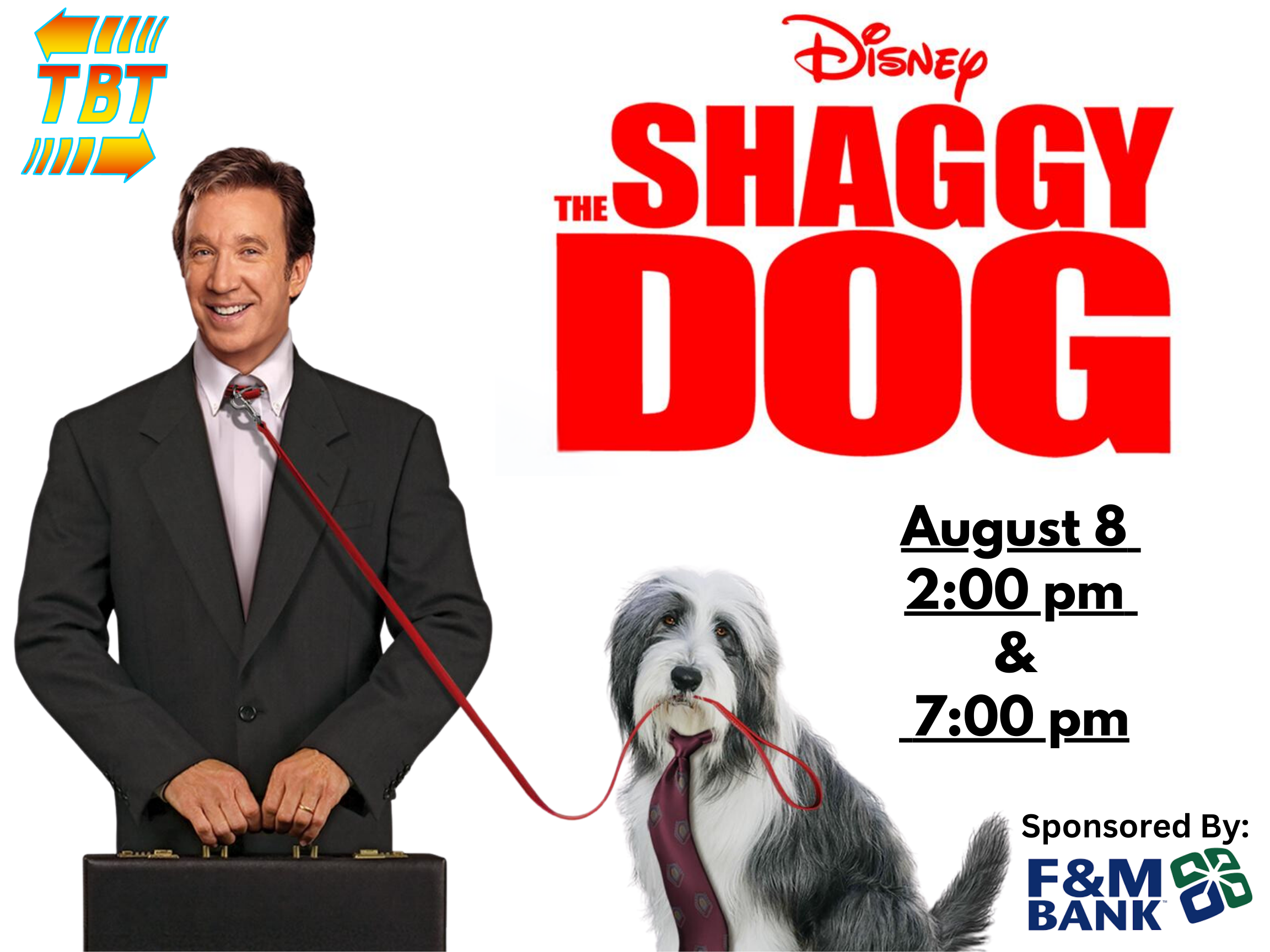 The Shaggy Dog AUGUST 8